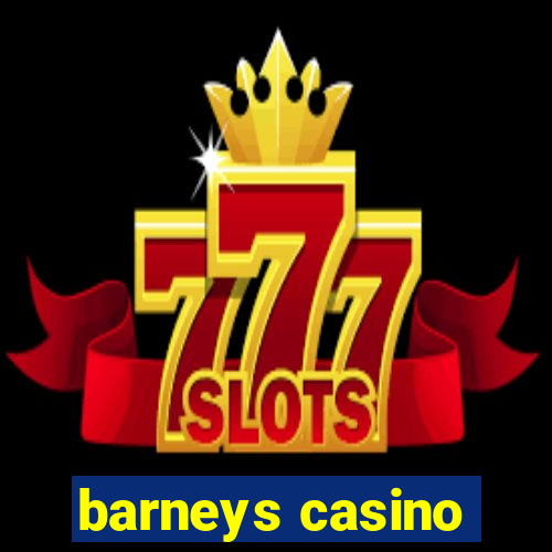 barneys casino