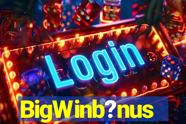 BigWinb?nus