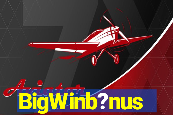 BigWinb?nus