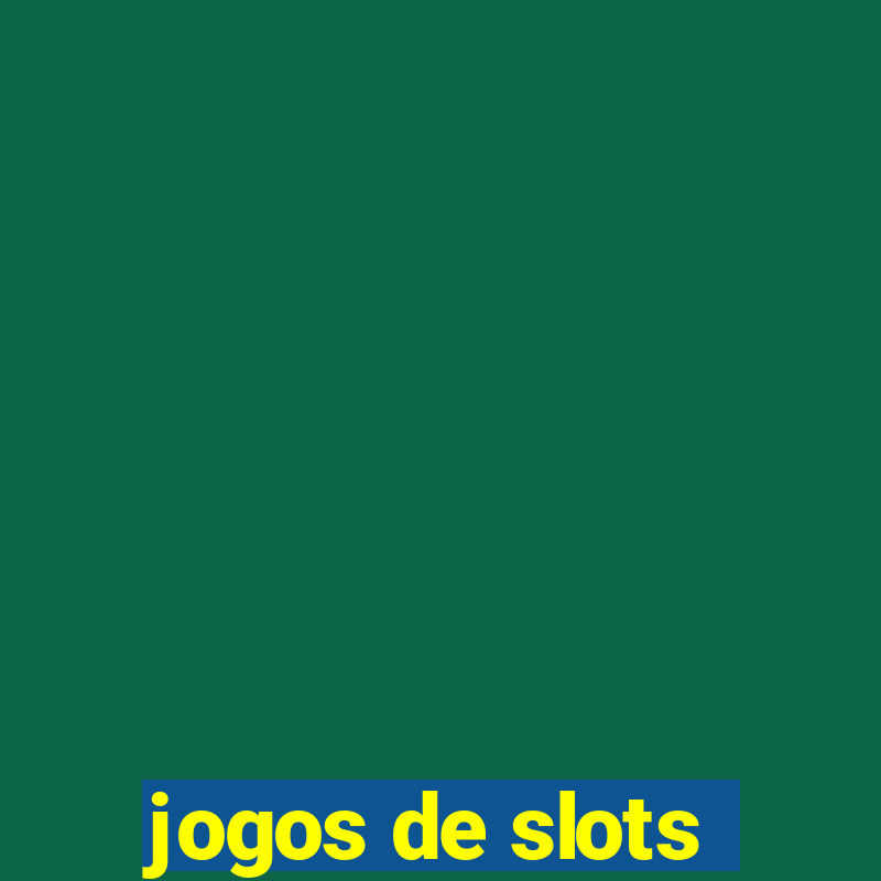 jogos de slots