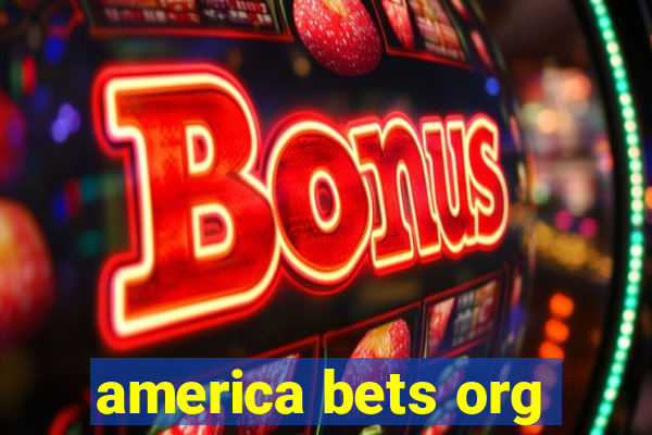 america bets org