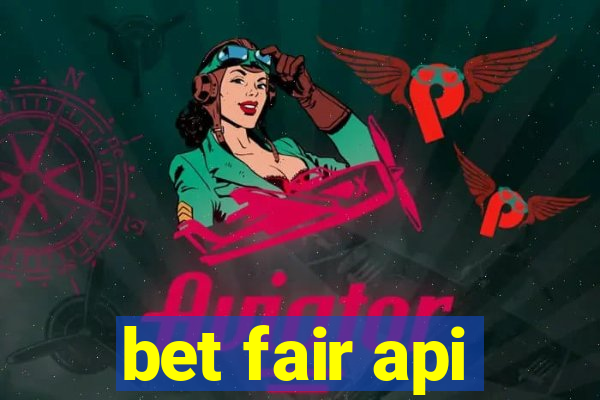 bet fair api