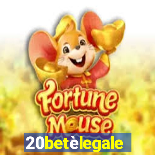 20betèlegale