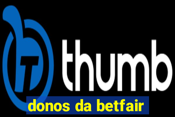 donos da betfair