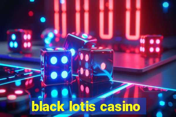 black lotis casino