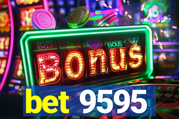 bet 9595