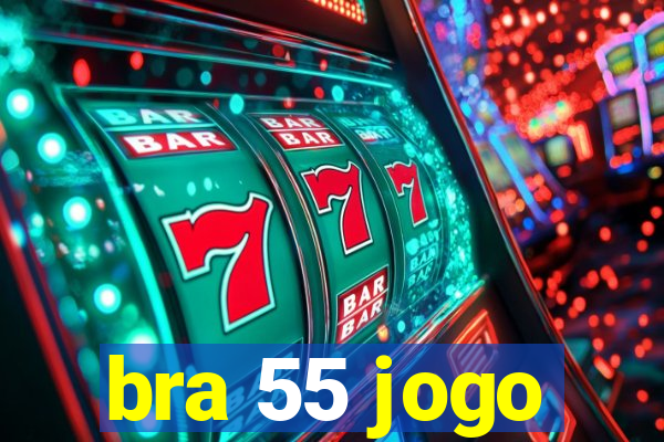 bra 55 jogo