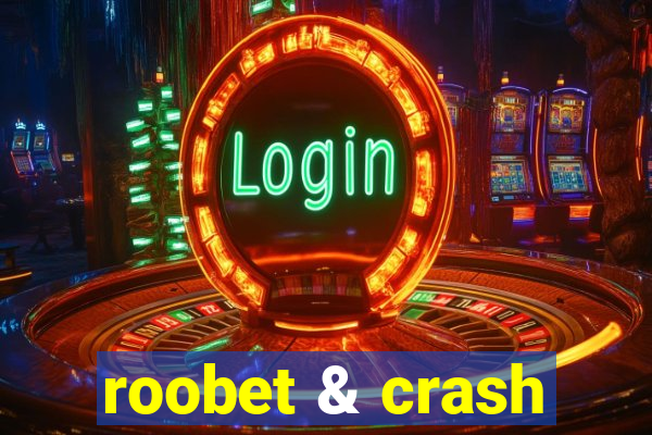 roobet & crash