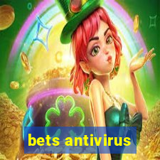 bets antivirus