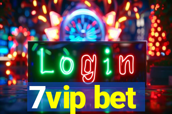 7vip bet