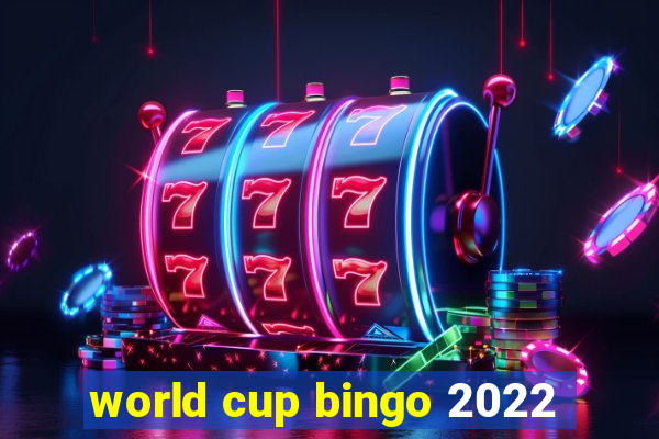 world cup bingo 2022