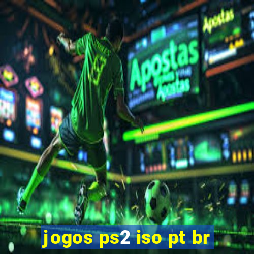 jogos ps2 iso pt br