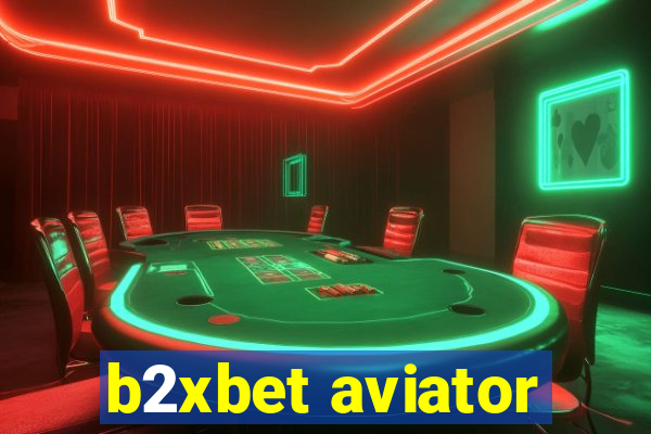 b2xbet aviator