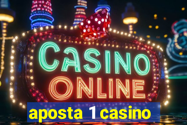 aposta 1 casino