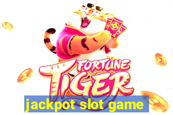 jackpot slot game