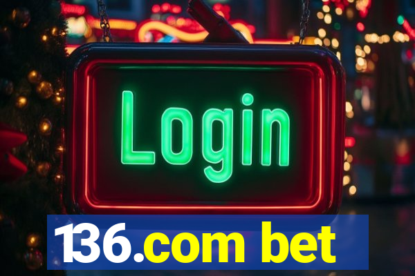 136.com bet