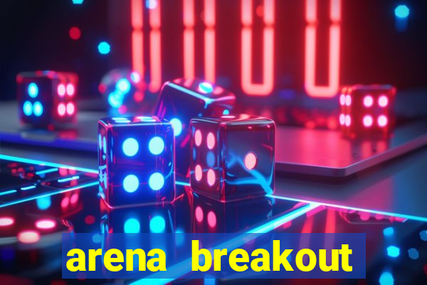 arena breakout infinite como jogar