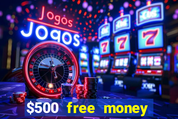 $500 free money casinos no deposit required usa