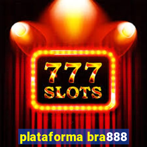 plataforma bra888