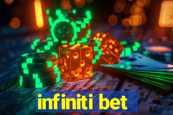 infiniti bet