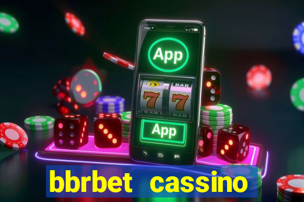 bbrbet cassino online jogos