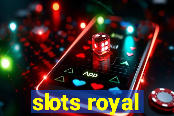 slots royal