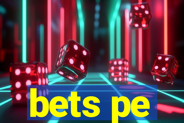 bets pe