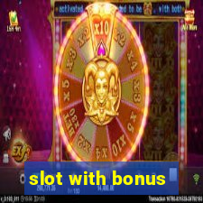 slot with bonus