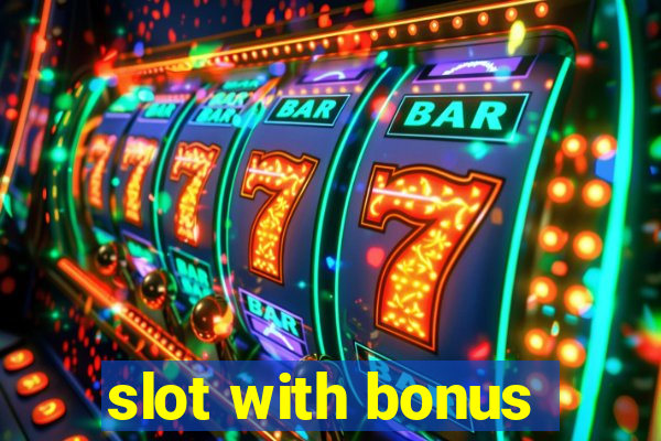 slot with bonus