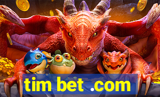 tim bet .com