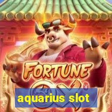 aquarius slot