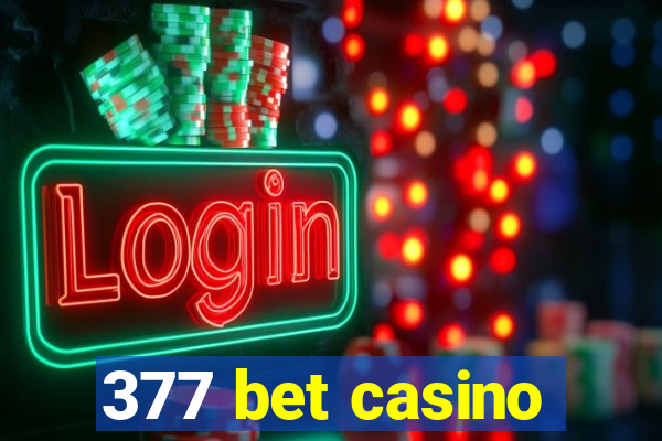 377 bet casino