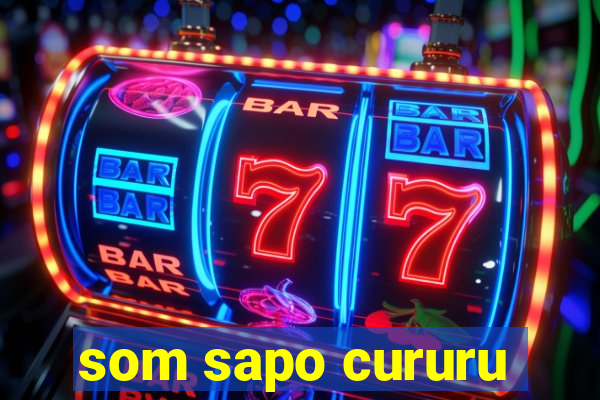 som sapo cururu