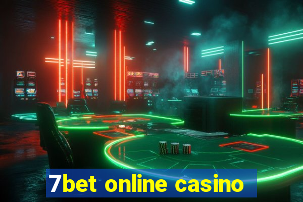 7bet online casino