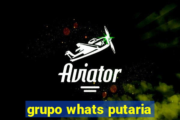 grupo whats putaria