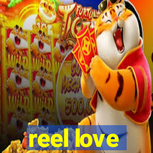 reel love