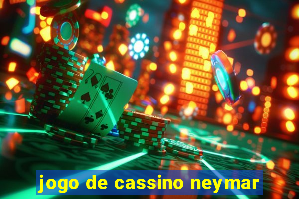 jogo de cassino neymar