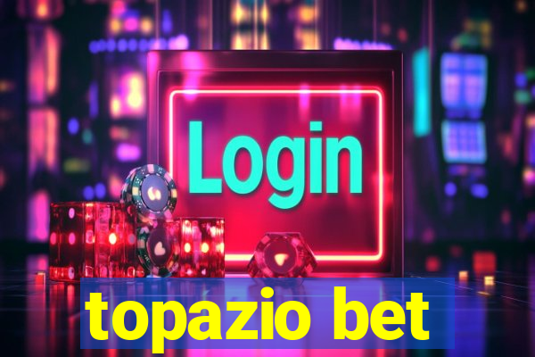 topazio bet