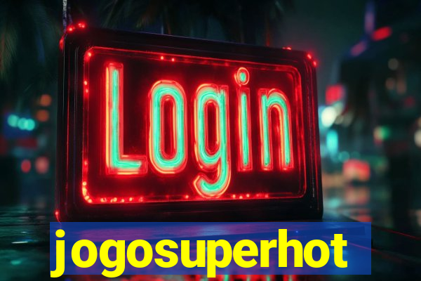 jogosuperhot