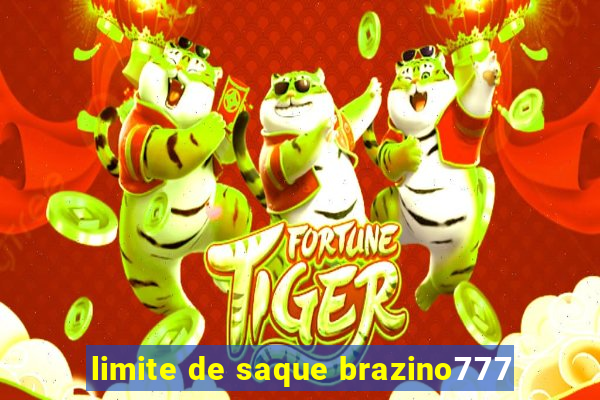 limite de saque brazino777