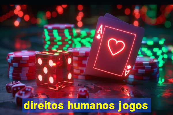 direitos humanos jogos