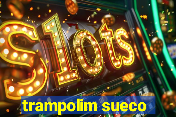 trampolim sueco