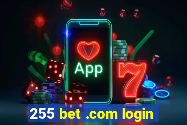 255 bet .com login