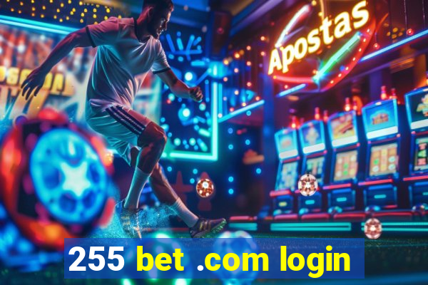 255 bet .com login