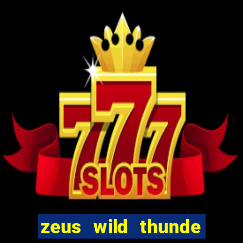 zeus wild thunde slot free play