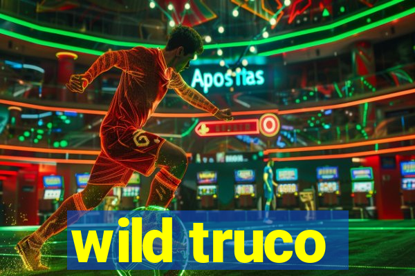 wild truco