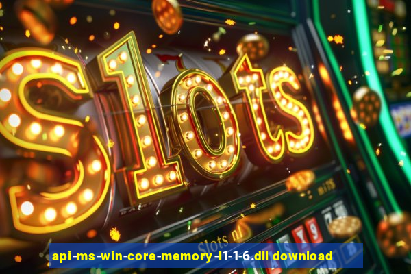 api-ms-win-core-memory-l1-1-6.dll download