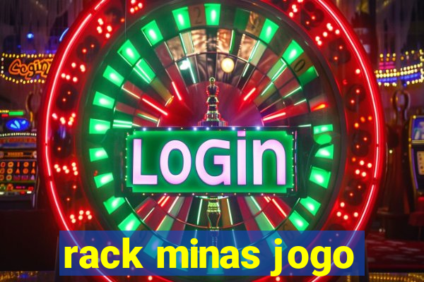 rack minas jogo