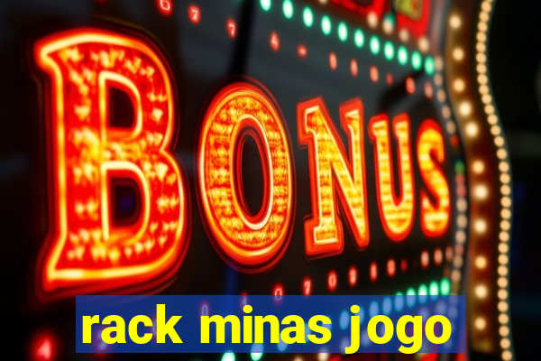 rack minas jogo