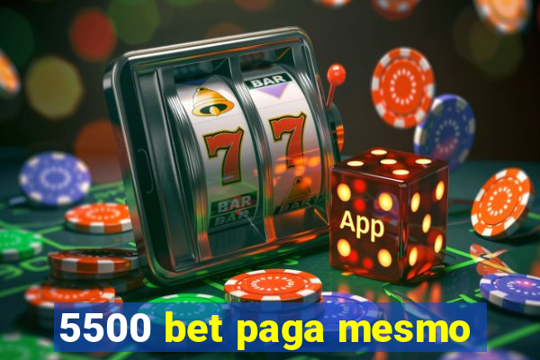 5500 bet paga mesmo